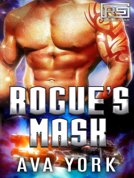 Title details for Rogue's Mask by Ava York - Available